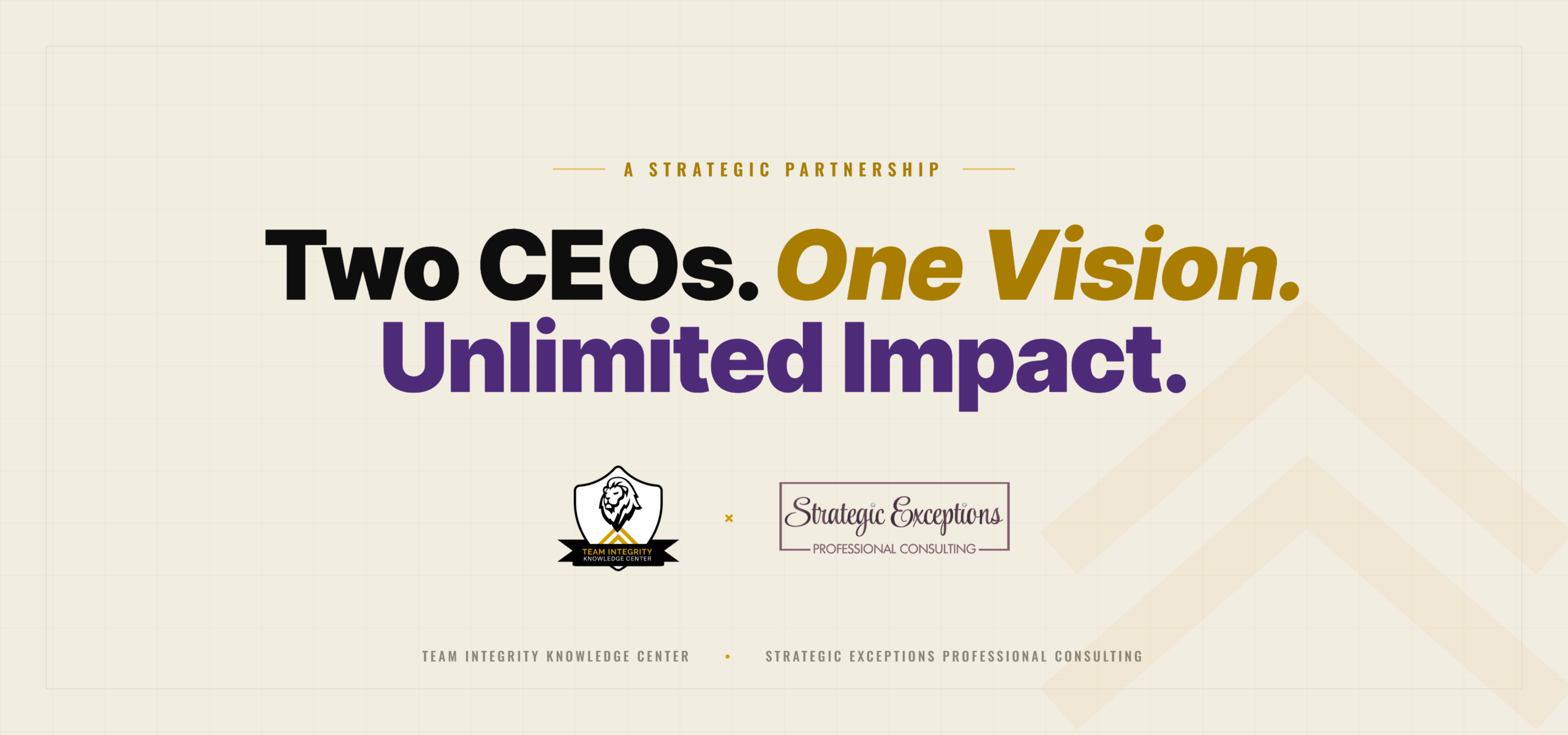 Hero image of Strategic Exceptions & Team Integrity Knowledge Center partnership header. Reads "Two CEOs. One Vision. Unlimited Impact." Includes logos of each business.